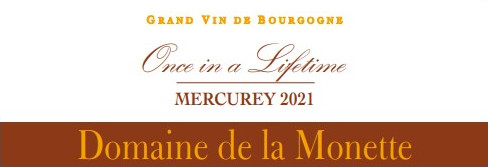 Mercurey "Once in a Lifetime" 2021